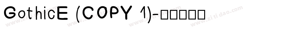 GothicE (COPY 1)字体转换
